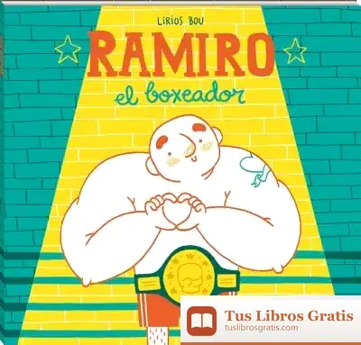 Descargar Ramiro, El Boxeador de Lirios Jordà Bou