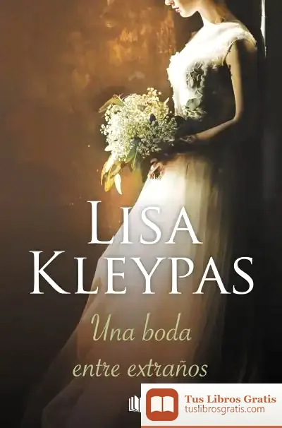 Descargar Boda Entre Extraños, Una de Lisa Kleypas