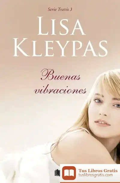 Descargar Buenas Vibraciones (Travis 3) de Lisa Kleypas