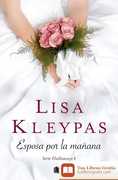 Descargar Esposa Por La Mañana (Serie Hathaways 4) de Lisa Kleypas