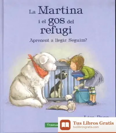 Descargar La Martina I El Gos Del Refugi de Lisa Papp