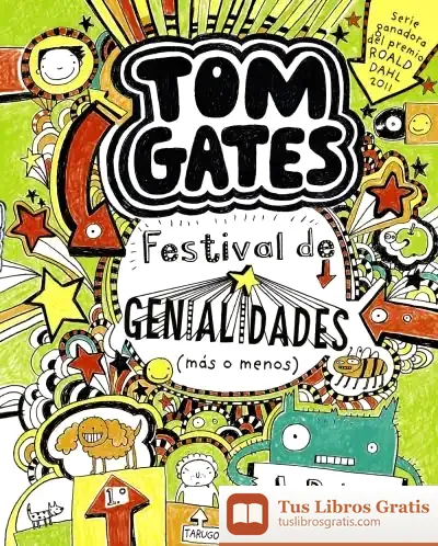 Descargar Tom Gates: Festival De Genialidades (Más O Menos) de Liz Pichon