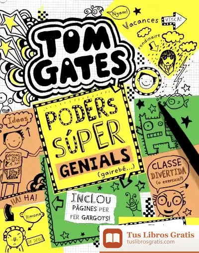 Descargar Tom Gates: Poders Súper Genials (Gairebé...) de Liz Pichon