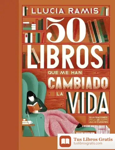 Descargar 50 Libros Que Me Han Cambiado La Vida de Llucia Ramis