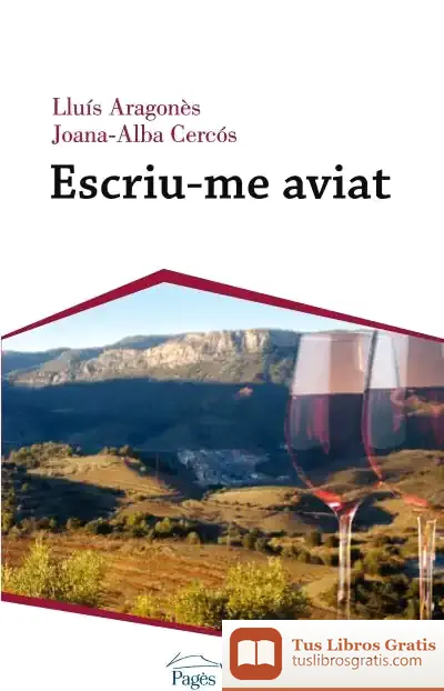 Descargar Escriu-Me Aviat de Lluís Aragonès Delgado de Torres