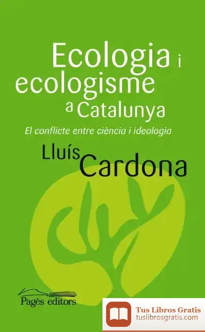 Descargar Ecologia I Ecologisme A Catalunya de D. J. T. Francis