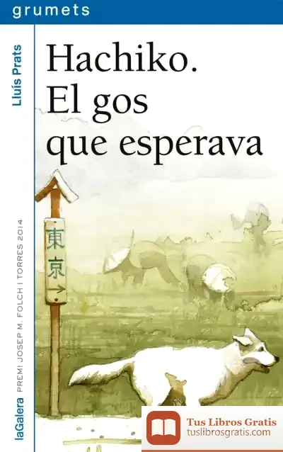 Descargar Hachiko. El Gos Que Esperava de Lluis Prats Martínez