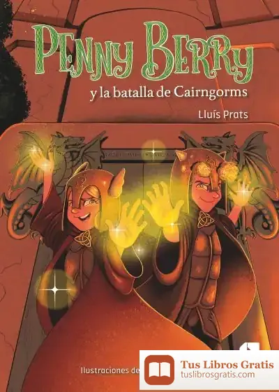 Descargar Penny Berry Y La Batalla De Cairngorms de Lluis Prats Martínez