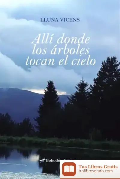 Descargar Allí Donde Los Árboles Tocan El Cielo