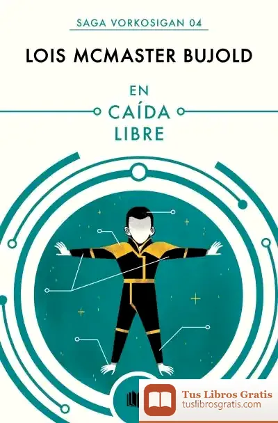 Descargar En Caída Libre (Las Aventuras De Miles Vorkosigan 13)