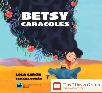 Descargar Betsy Caracoles