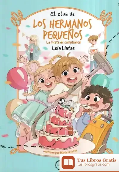 Descargar El Club De Los Hermanos Pequeños: La Fiesta De Cumpleaños