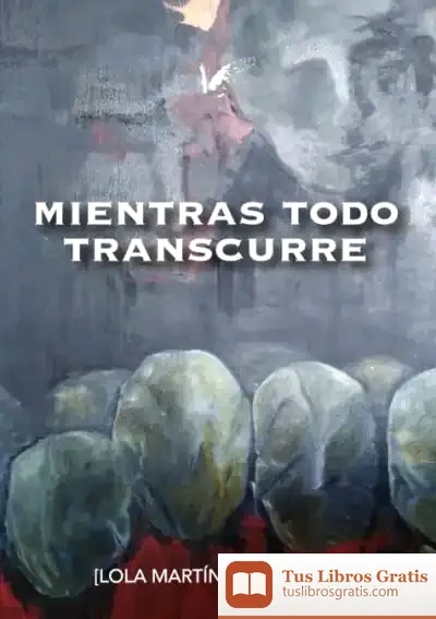 Descargar Mientras Todo Transcurre