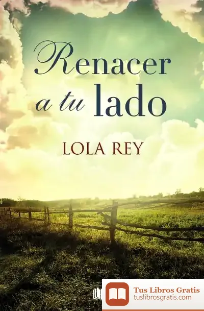 Descargar Renacer A Tu Lado