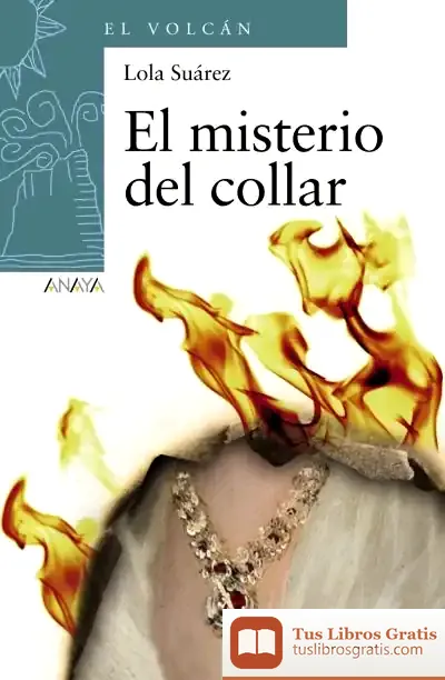 Descargar El Misterio Del Collar de Lola Suárez