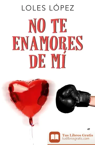 Descargar No Te Enamores De Mí