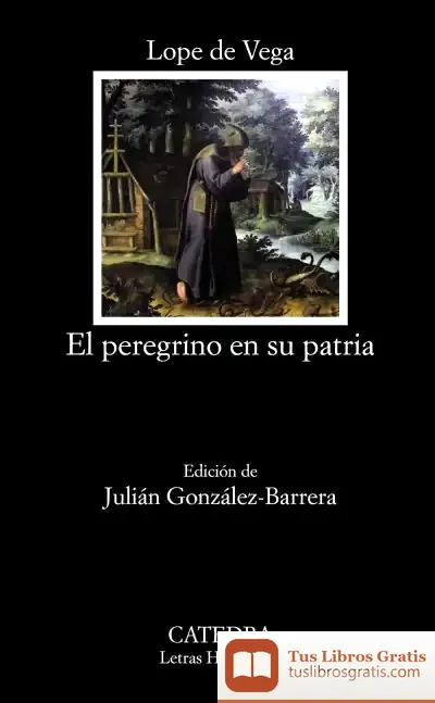 Descargar El Peregrino En Su Patria