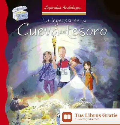 Descargar Leyendas Andaluzas. La Leyenda De La Cueva Del Tesoro de Lorena Marín