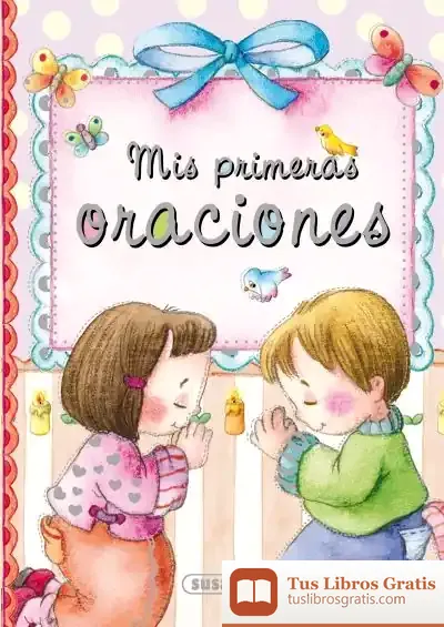 Descargar Pequeños Cristianos. Mis Primeras Oraciones de Lorena Marín