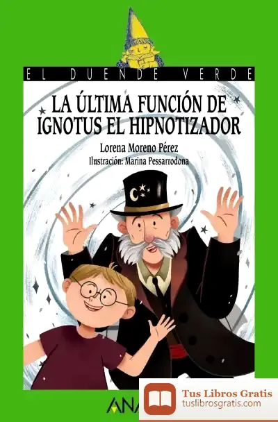 Descargar La Última Función De Ignotus El Hipnotizador