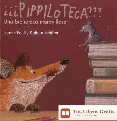 Descargar ¿¿¿Pippiloteca??? de Lorenz Pauli