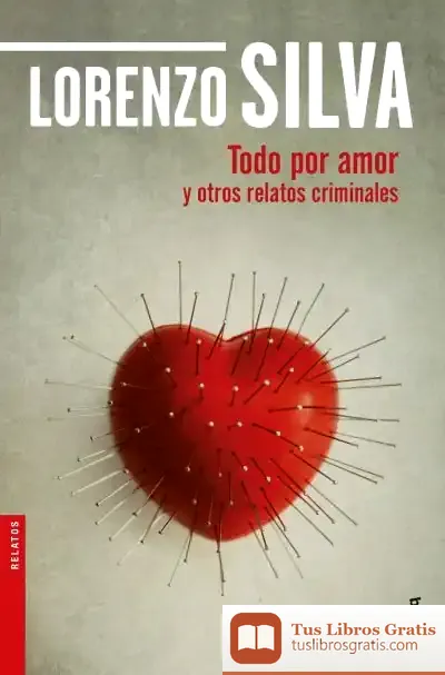 Descargar Todo Por Amor Y Otros Relatos Criminales