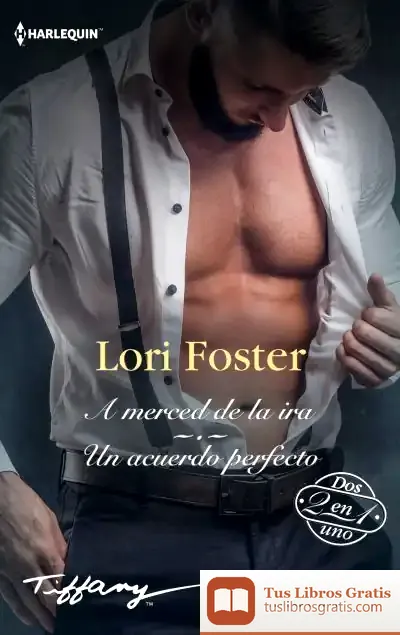 Descargar A Merced De La Ira; Un Acuerdo Perfecto de Lori Foster