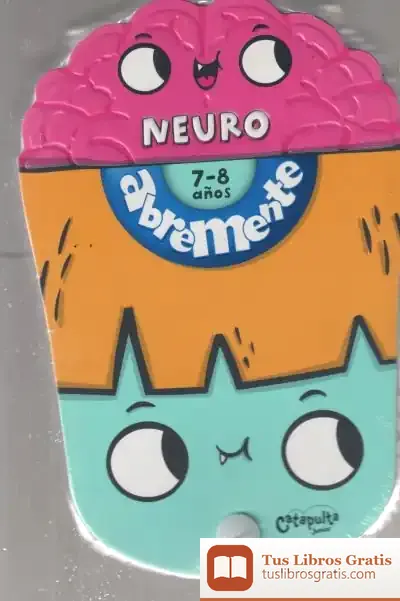 Descargar Abremente Neuro 7-8 de Los Editores de Catapulta