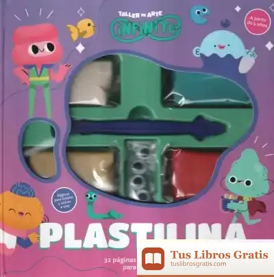 Descargar Taller De Arte Infinito Plastilina de Los Editores de Catapulta