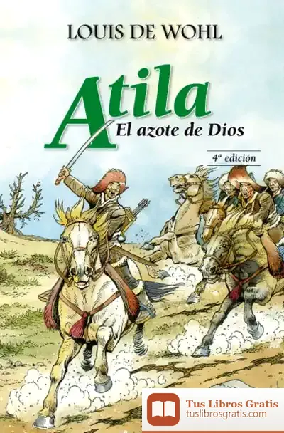 Descargar Atila. El Azote De Dios