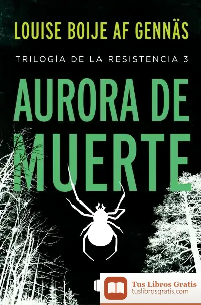 Descargar Aurora De Muerte (Trilogía De La Resistencia 3)