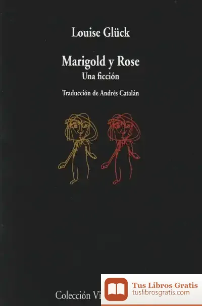 Descargar Marigold Y Rose: Una Ficción
