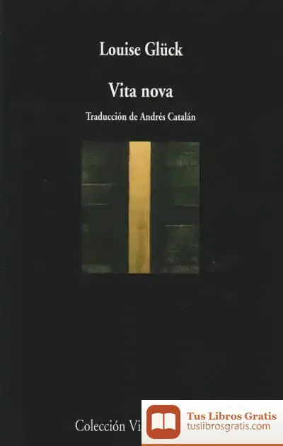 Descargar Vita Nova de Louise Glück