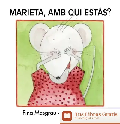 Descargar Marieta, Amb Qui Estàs?