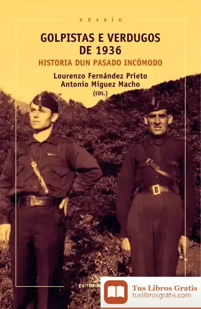 Descargar Golpistas E Vergudos De 1936: Historia Dun Pasado Incómodo