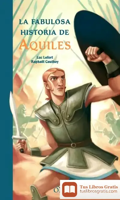 Descargar La Fabulosa Historia De Aquiles