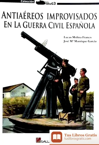 Descargar Antiaéreos Improvisados En La Guerra Civil Española