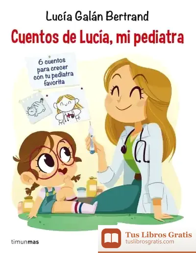 Descargar Cuentos De Lucía Mi Pediatra