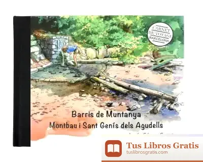 Descargar Barcelona Carnet De Voyage. Barris De Muntanya. Montbau I Sant Genís Dels Agudells de Lucía Gómez Serra