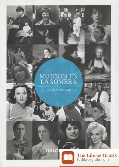 Descargar Mujeres En La Sombra de Lucía Montojo