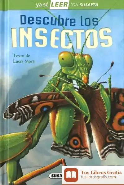 Descargar Ya Sé Leer Con Susaeta - Nivel 2. Descubre Los Insectos de Lucía Mora