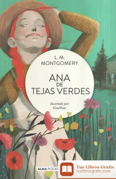Descargar Ana De Tejas Verdes (Pocket) de Lucy Maud Montgomery