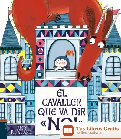 Descargar El Cavaller Que Va Dir "No!"