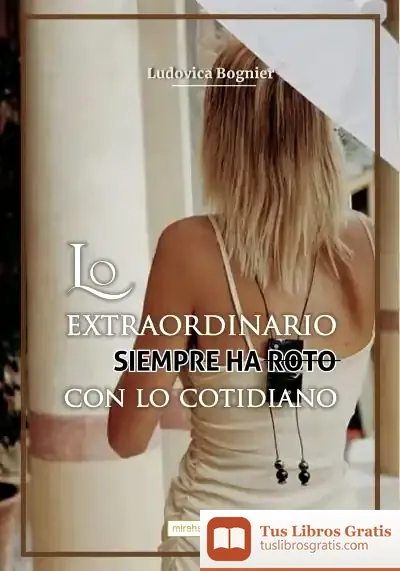 Descargar Lo Extraordinario Siempre Ha Roto Con Lo Cotidiano