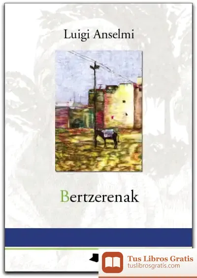 Descargar Bertzerenak de Luigi Anselmi