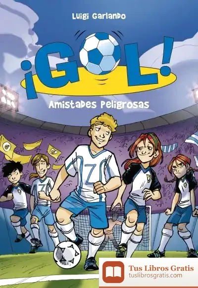 Descargar Gol 19. Amistades Peligrosas