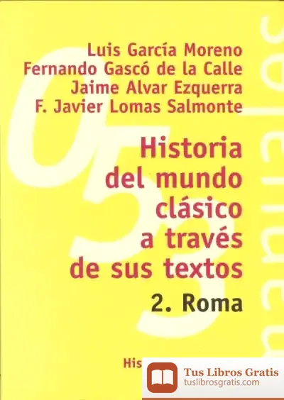 Descargar Historia Del Mundo Clásico A Través De Sus Textos. 2. Roma