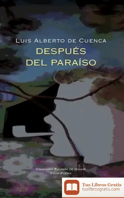 Descargar Después Del Paraíso de Luis Alberto de Cuenca