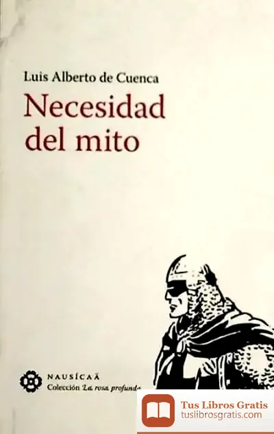 Descargar Necesidad Del Mito de Luis Alberto de Cuenca