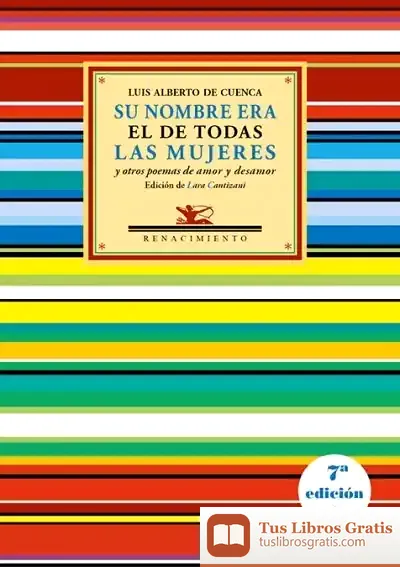 Descargar Su Nombre Era El De Todas Las Mujeres Y Otros Poemas De Amor Y Desamor de Luis Alberto de Cuenca